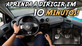 APRENDA A DIRIGIR EM 10 MINUTOS! PASSO A PASSO!