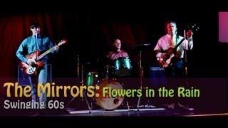 The Mirrors: Flowers in the Rain - 60's Band