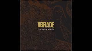 Abrade - Persistent Wounds 2024 (Full EP)