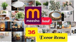 Meesho haul | 36 decor products 🪴🪞️🪟