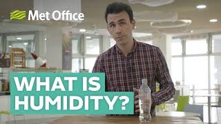 What is humidity?
