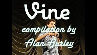 Vine Compilation - Comedian Alan Hurley