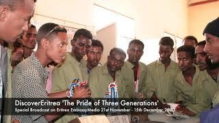 EmbassyMedia - Discover Eritrea 'The Pride of Three Generations'