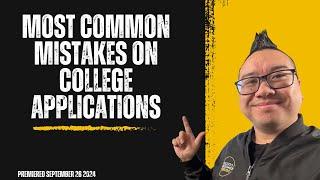 Most Common Mistakes on College Applications