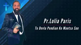 Pr. Lolia Paris (Tu Devla Pendian Ke Mantsa San) 2022