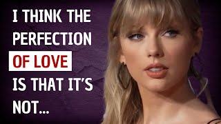 Best Taylor Swift Quotes About Life About Life (LOVE)