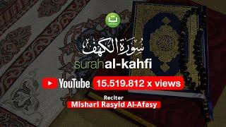 Beautiful Quran Recitation Surat Al-Kahf سورة الكهف - Mishari Rasyid Al-Afasy