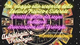 Zodiaco tropicale e siderale - Segni zodiacali e associazione alla Tarologia - Seconda parte