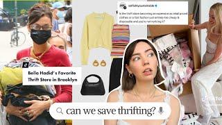 our obsession with fast fashion is ruining thrifting