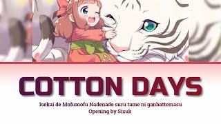 [Fluffy Paradise] Opening "Cotton Days" by Sizuk | Lyrics (romaji-english-kanji)