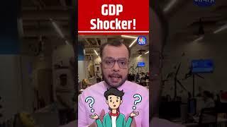 #Shorts | GDP Shocker !  | GDP Growth | India GDP | Anuj Singhal | Stock Market | N18s