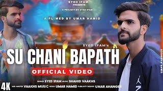 SU CHANI BAPATH | Syed Ifam | Shahid Vaakhs | New kashmiri trending song || Zaroor Ha wanzes