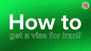 How to get visa for Iran?