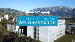 RhySearch 360°-Video Präzisionsfertigung