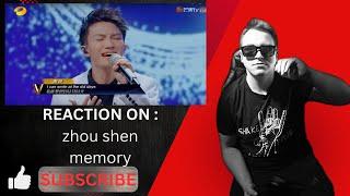 REACTION ON :【纯享】zhou Shen -《memory》| 声入人心 | Super-Vocal |( in memory of my friend,who passed away)