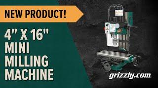 Grizzly G8689Z - 4" x 16" Mini Milling Machine
