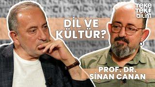 Dil ve kültürün ilişkisi? / Prof. Dr. Sinan Canan & Fatih Altaylı - Teke Tek Bilim