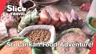 A Taste of Sri Lanka: Authentic Dishes and Coastal Adventures! | SLICE TRAVEL | FULL DOC