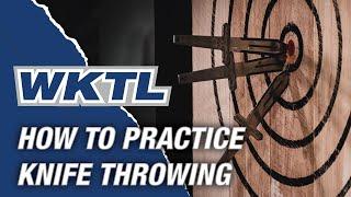 How to PRACTICE KNIFE THROWING