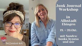 Kreativ-Wochenende: Junk Journal Workshop in Albstadt Ebingen mit Sandra und mir‼️  Bollenhut Art ️