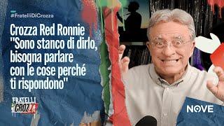 Crozza Red Ronnie "Sono stanco di dirlo, bisogna parlare con le cose perché ti rispondono"