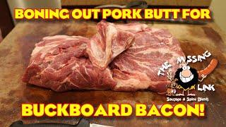 Boning Out Pork Butt For Buckboard Bacon