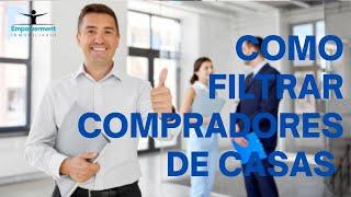  Como filtrar a compradores de casas 