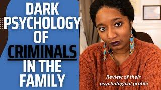 Impact Of CRIMINAL RELATIVES On A Toxic Family | Psychology Breakdown