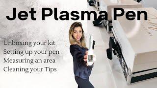 Jet Plasma Pen Unboxing Kit, MUST WATCH for newbies