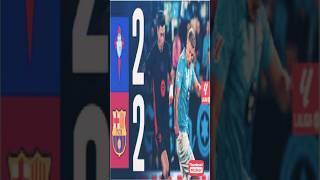 Celta Vigo Vs Barcelona 2-2 | La Liga 2024