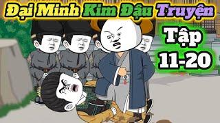 Đại Minh Kim Đậu Truyện | Tập 11-20 | Chuối Khô Review