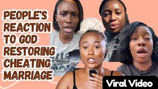 People's Reaction To God Restoring A Cheating Marriage - Part 2 - Viral Video