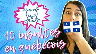 10 insultes en québécois!