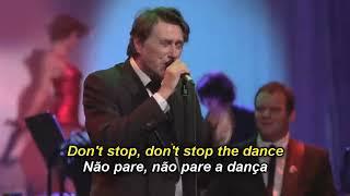 BRYAN FERRY - DON'T STOP THE DANCE - Legendado