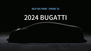 Bugatti New Hybrid Supercar Will Be Unveiled in the Spring of 2024.