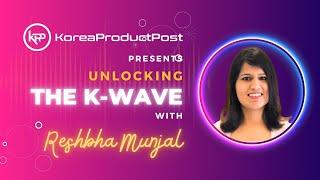 Unlocking the K-Wave with Reshbha Munjal – Exploring Korean Skin Clinics and KorinMi in India