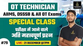 AIIMS OT technician || Operation Theatre Technology Class #79 | OT assistant Classes, DOTT Class