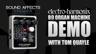 Electro Harmonix B9 Organ Machine Guitar Effects Pedal Demo Review