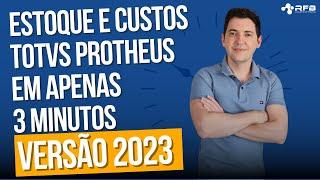 Estoque e Custos TOTVS Protheus | 2023