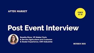 Interview with Rosella Risso, CNH Industrial during Aftermarket Business Platform 2023 – Power of 50