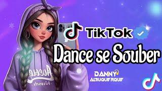 Dance se souber~ {TikTok} 2024