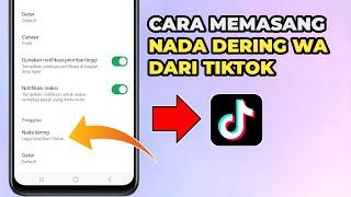 Cara Memasang Nada Dering Dari Tiktok Hp Android ke WhatsApp