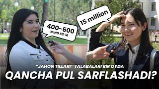 JAHON TILLARI TALABALARI OYIGA QANCHA PUL SARFLASHADI