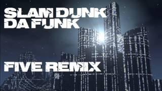 Five - Slam Dunk Da Funk ( remix version techno ) (Candy Girls Vocal Club Mix)