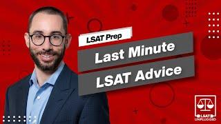 Last-Minute LSAT Test Day Advice For Day Before + Day Of