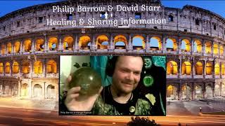 Philip Barrow With Soul Brother David Starr - Removal Of Demonic Energy/Healing/Sharing Information