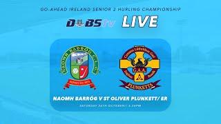 Go Ahead Ireland Dublin SHC 2 Final - Naomh Barróg v St Oliver Plunketts/Eoghan Ruadh