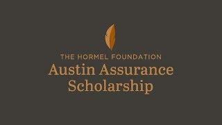 The Hormel Foundation Austin Assurance Scholarship