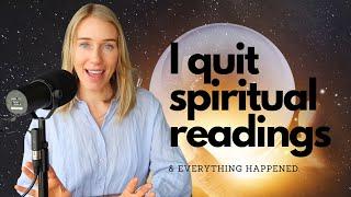 I Quit Spiritual Readings & Here's What Happened