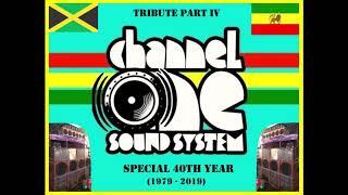 Tribute to Channel One Sound System Verse IV (Special 40th Year 1979 - 2019)